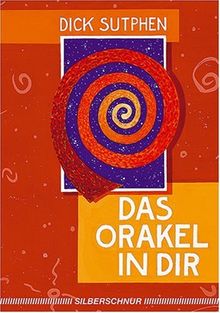 Das Orakel in Dir