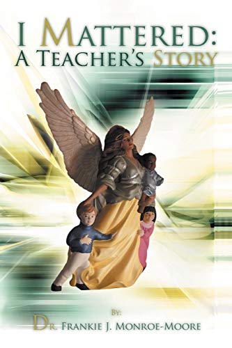I Mattered A Teacher's Story