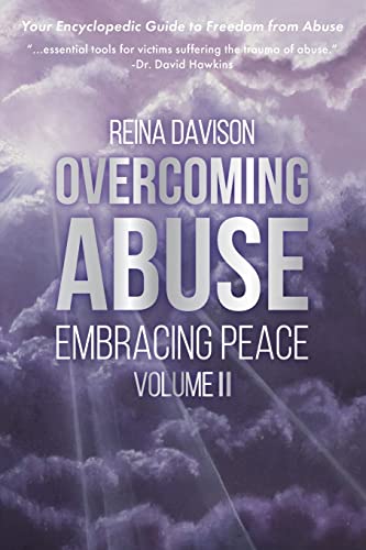 Overcoming Abuse Embracing Peace Vol II