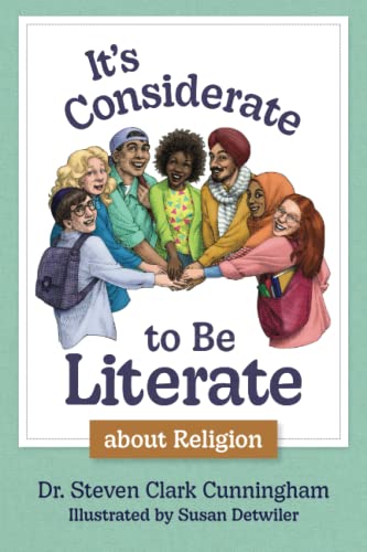 It's Considerate to Be Literate about Religion: Poetry and Prose about Religion, Conflict, and Peace in Our World