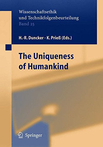 On the Uniqueness of Humankind (Ethics of Science and Technology Assessment, Band 25)