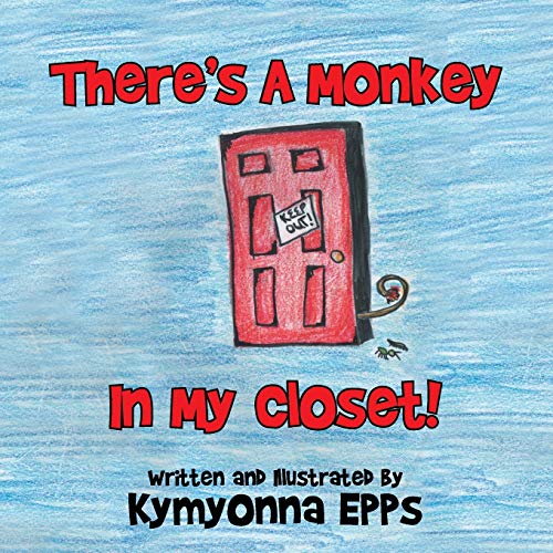 There's a Monkey: In My Closet!