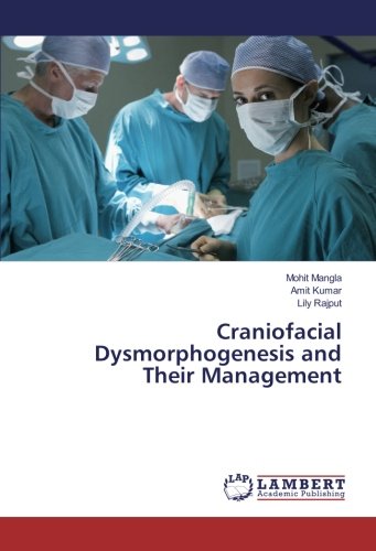 Craniofacial Dysmorphogenesis and Their Management
