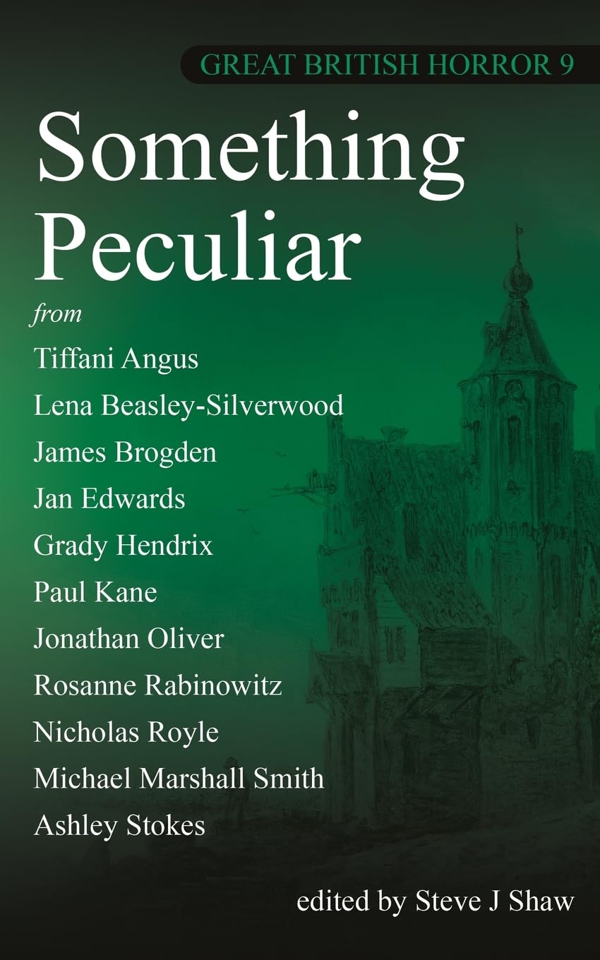 Something Peculiar (Great British Horror, Band 9)