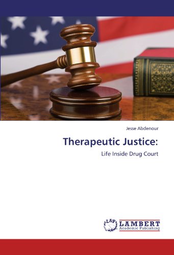 Therapeutic Justice:: Life Inside Drug Court
