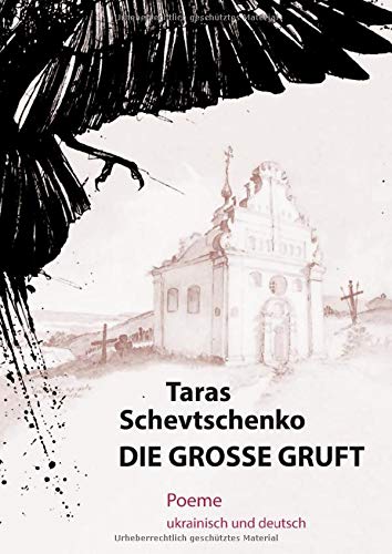 Die Große Gruft: Poeme ukrainisch und deutsch (Ukrainische Freie Universität, Reihe Varia)