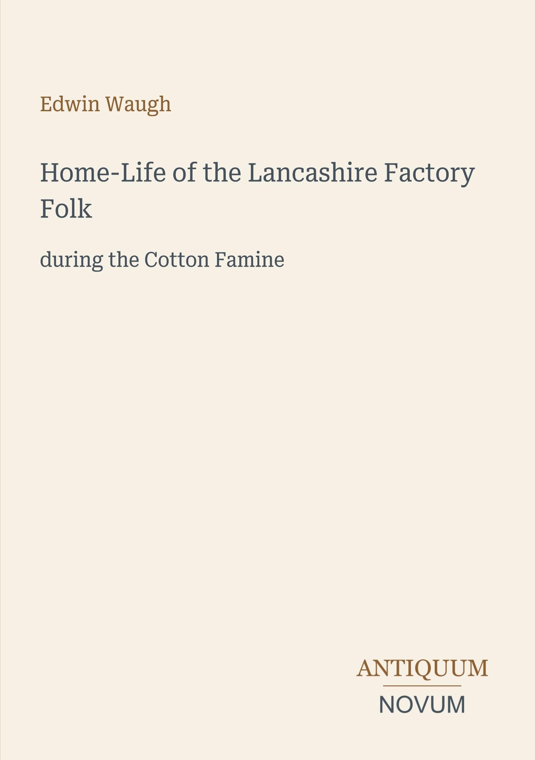Home-Life of the Lancashire Factory Folk