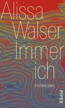 Immer ich: Erzählung von Walser, Alissa | Buch | Zustand sehr gut