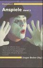 Praxisbuch Anspiele, Bd.3, Anspiele zu biblischen Texten und für evangelistische Veranstaltungen, Theaterstücke, Verkündigungsspiele, Krippenspiele