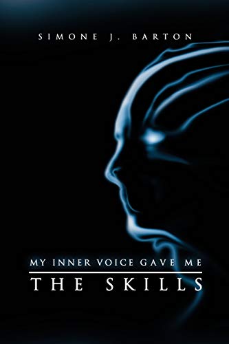 My Inner Voice Gave Me The Skills