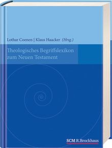 Theologisches Begriffslexikon zum Neuen Testament: Ausgabe mit aktualisierten Literaturangaben