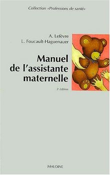 Manuel de l'assistante maternelle : 3ème édition