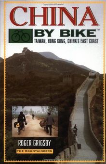 China by Bike: Taiwan, Hong Kong, China's East Coast