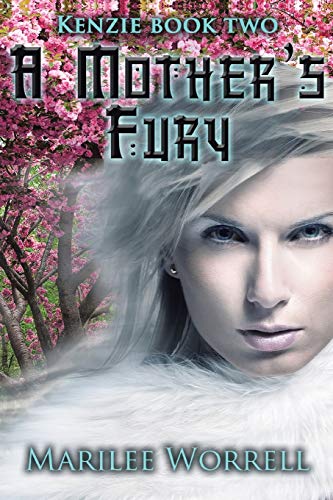 Kenzie Book 2: A Mother's Fury: A Mother's Fury
