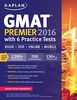 Kaplan GMAT Premier 2016 with 6 Practice Tests: Book + Online + DVD + Mobile (Kaplan Test Prep)