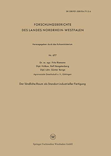 Der ländliche Raum als Standort industrieller Fertigung (Forschungsberichte des Landes Nordrhein-Westfalen, 677, Band 677)