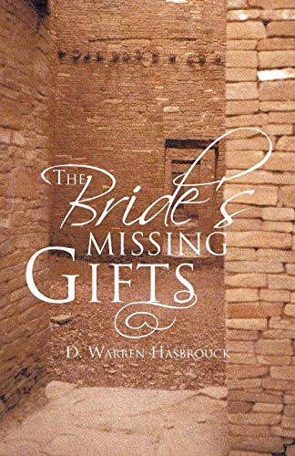 The Bride's Missing Gifts: Apostles and Prophets