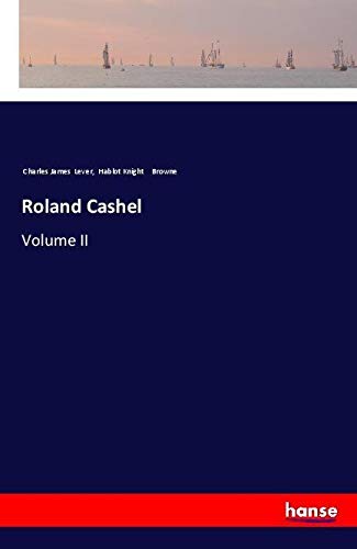 Roland Cashel: Volume II