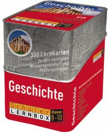 Schüler-Lernbox Geschichte Klasse 8-10: 300 Lernkarten zu den zentralen Wissensgebieten und Prüfungsfragen
