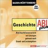 Abi-plus Geschichte 2002 Baden-Württemberg. Abiturklausuren mit Lösungen auf CD