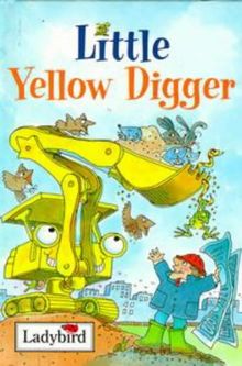 Little Yellow Digger (Little Stories)