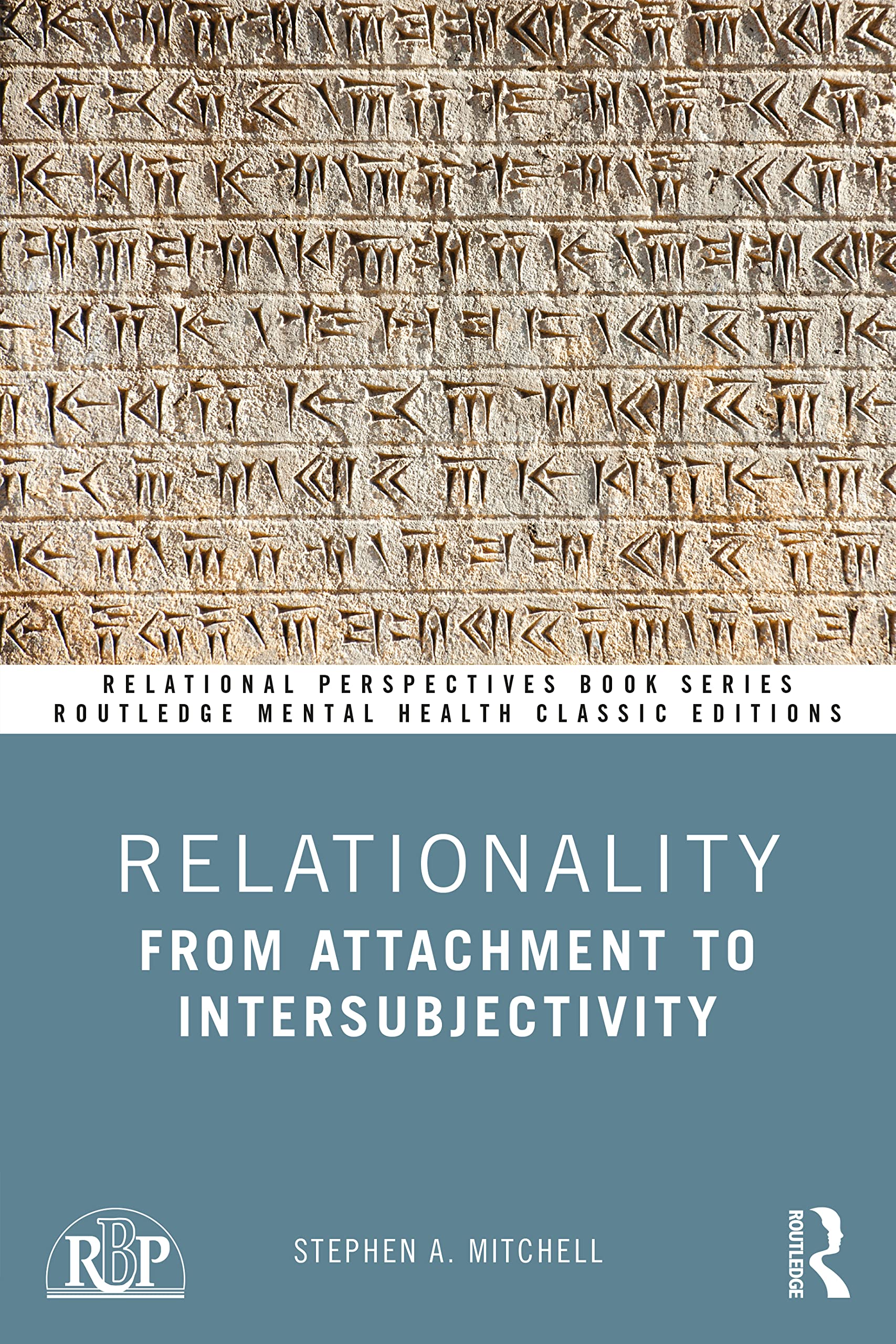 Relationality: From Attachment to Intersubjectivity (Relational Perspectives Book)