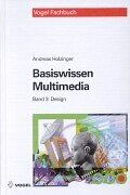 Basiswissen Multimedia. Band 3: Design
