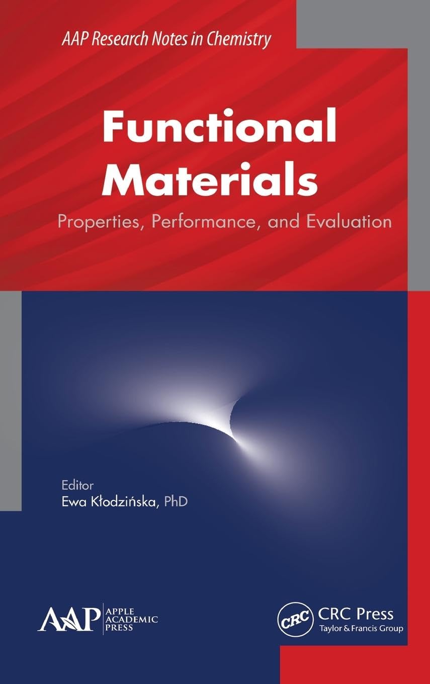 Functional Materials: Properties, Performance and Evaluation (AAP Research Notes on Chemistry)