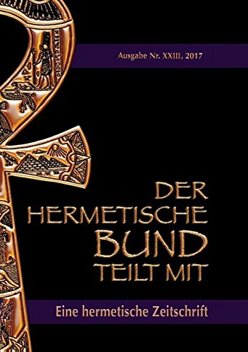 Der hermetische Bund teilt mit: 23: Hermetische Zeitschrift