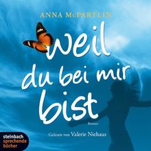 Weil du bei mir bist. Roman. 5 CDs