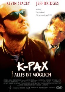 K-Pax - Alles ist möglich