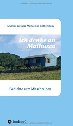 Ich denke an Malbusca: Gedichte zum Mitschreiben