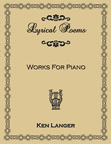 Lyrical Poems: Works For Piano