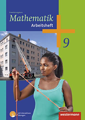 Mathematik - Arbeitshefte Ausgabe 2014 für die Sekundarstufe I: Arbeitsheft 9 RP, Saarland mit interaktiven Übungen: Sekundarstufe 1 - Ausgabe 2014