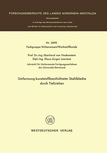 Umformung kunststoffbeschichteter Stahlbleche durch Tiefziehen (Forschungsberichte des Landes Nordrhein-Westfalen, 2690, Band 2690)
