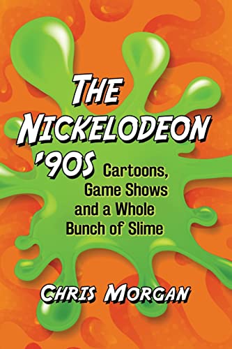 Nickelodeon '90s: Cartoons, Game Shows and a Whole Bunch of Slime