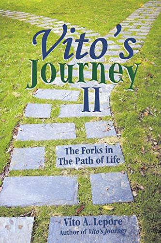 Vito's Journey II: The Forks in the Path of Life