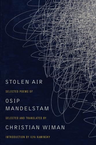 STOLEN AIR: Selected Poems of Osip Mandelstam