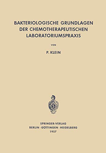 Bakteriologische Grundlagen der Chemotherapeutischen Laboratoriumspraxis