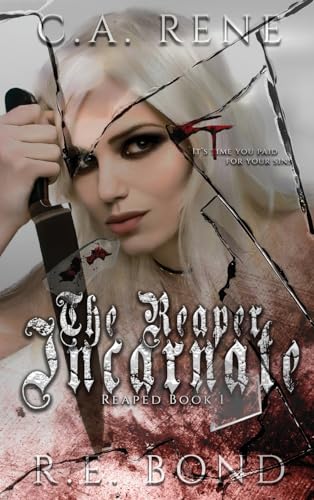 Rene, C. A. The Reaper Incarnate (Reaped)