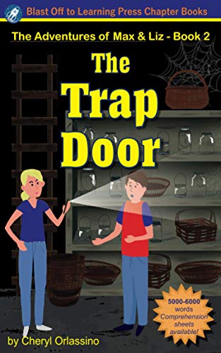 The Trap Door (The Adventures of Max & Liz, Band 2)