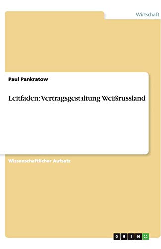 Leitfaden: Vertragsgestaltung Weißrussland