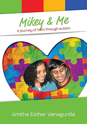 Vanaguntla, A E Mikey & Me, A Journey Of Faith Through Autism