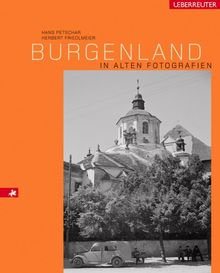 Burgenland in alten Fotografien