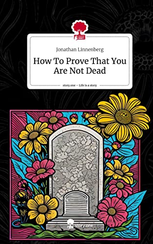 How To Prove That You Are Not Dead. Life is a Story - story.one