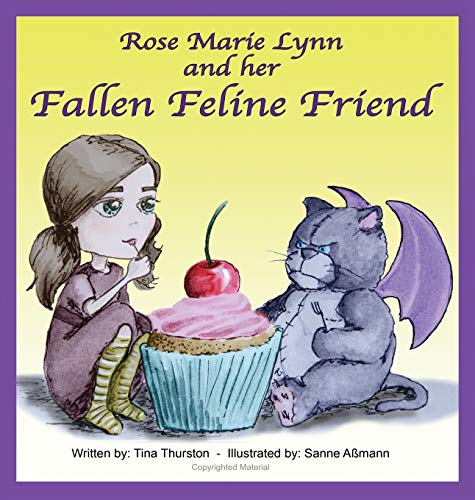 Rose Marie Lynn and her Fallen Feline Friend (Fallen Feline Friends, Band 1)