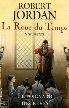 La roue du temps. Vol. 21. Le poignard des rêves