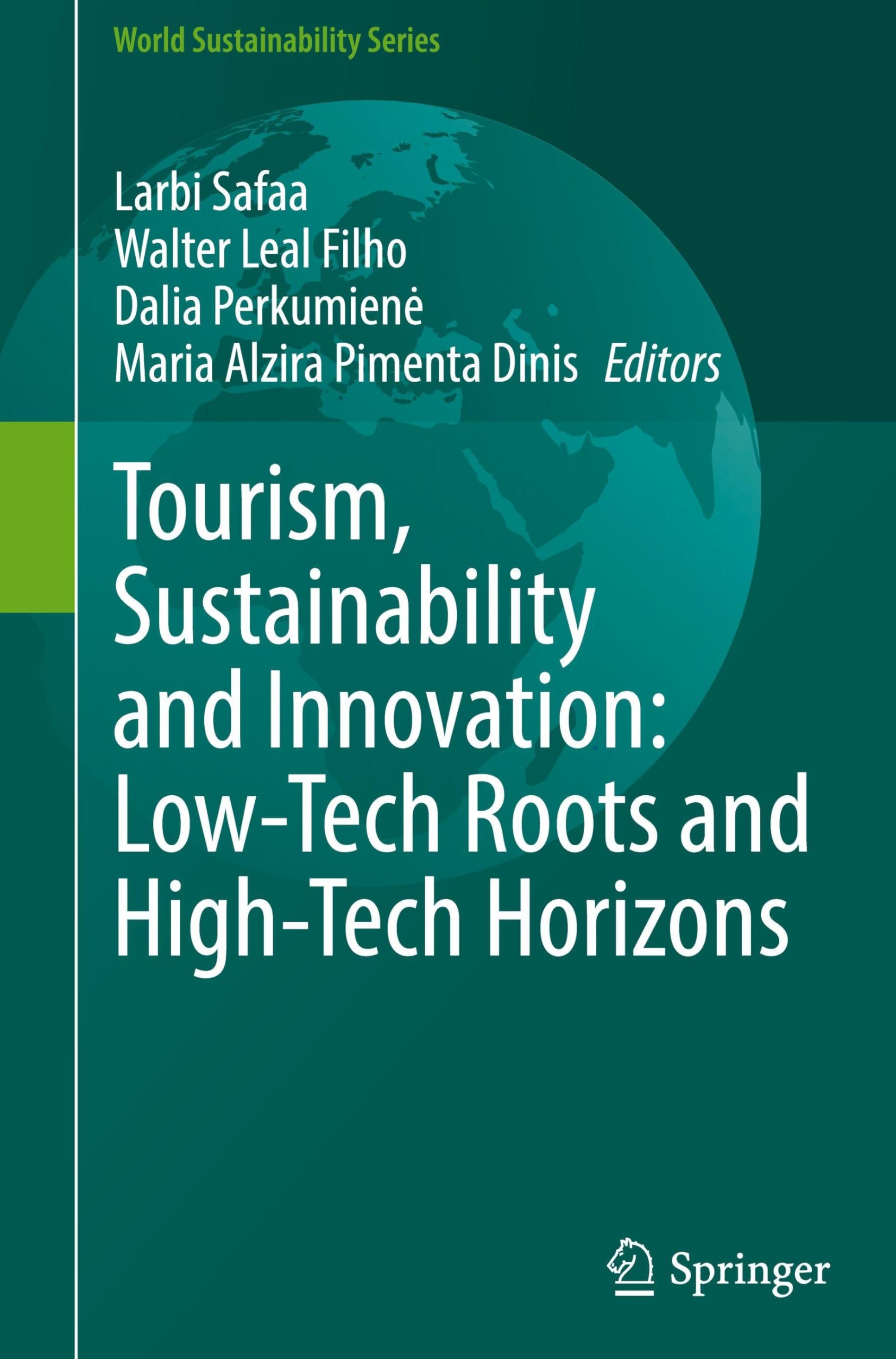 Tourism, Sustainability and Innovation: Low-Tech Roots and High-Tech Horizons