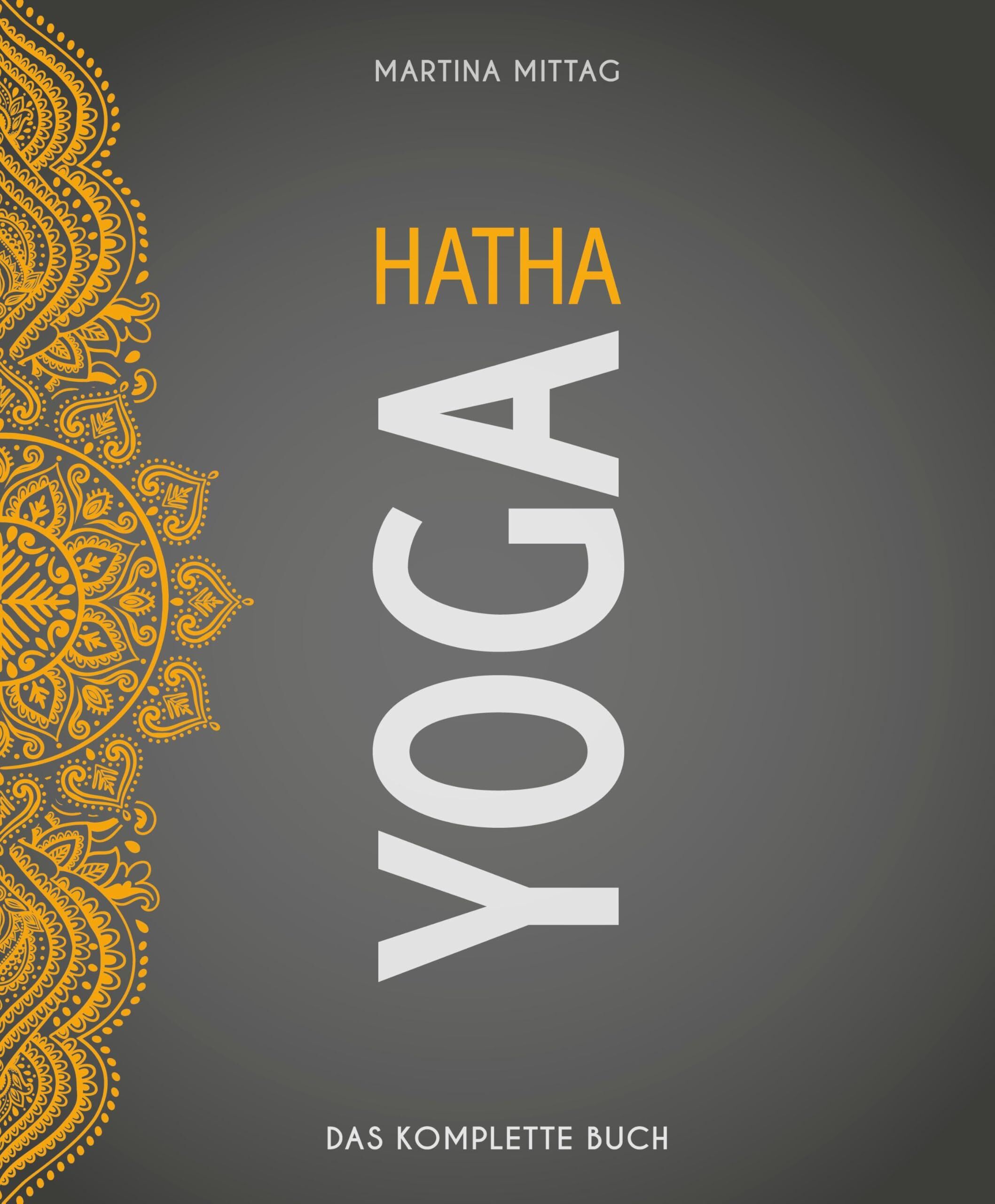 Mittag, Martina: Hatha Yoga