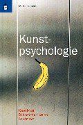 Kunstpsychologie: Kreativität, Bildkommunikation, Schönheit